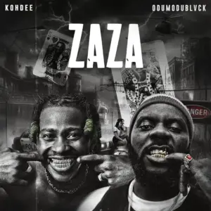 KOHDEE – Zaza ft. ODUMODUBLVCK