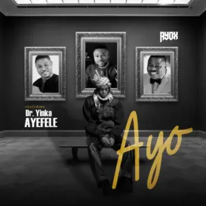 Ayox ft. Yinka Ayefele – AYO
