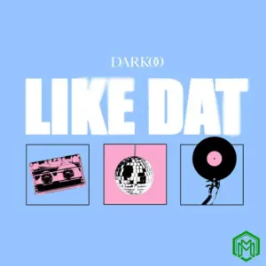 Darkoo – Like Dat