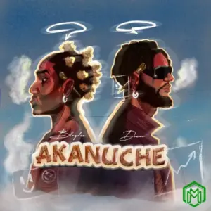 Blaqdee – Akanuche ft. Dremo