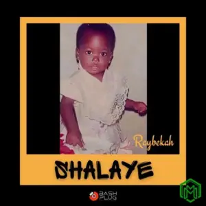 Raybekah – Shalaye