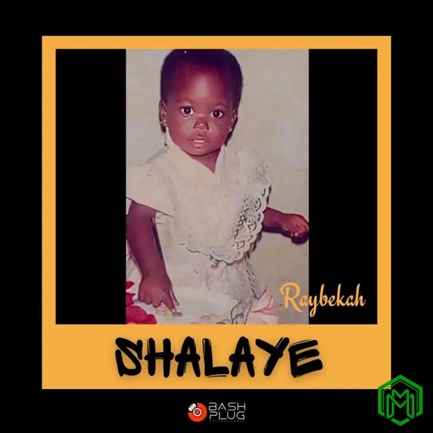 Shalaye audio by Raybekah