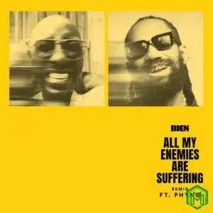 Bien – All My Enemies Are Suffering (Remix) ft. Phyno