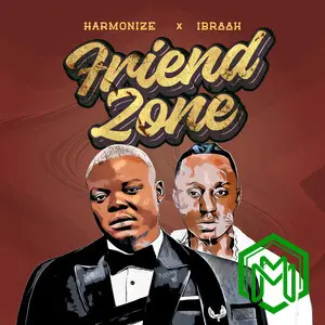 Harmonize – Friend Zone ft. Ibraah